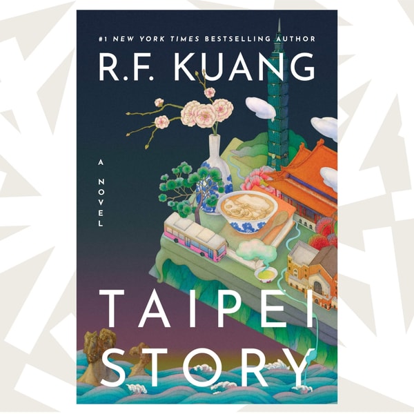 'Taipei Story' is a more personal novel from 'Yellowface' author R.F. Kuang