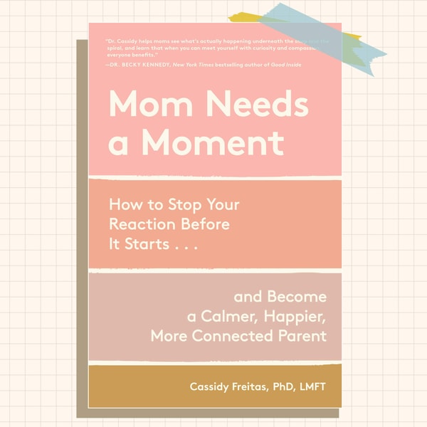 Mom needs a moment! How to pause parental rage