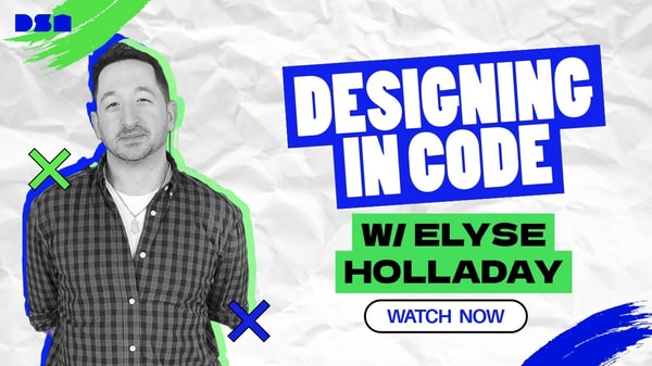 Designing in Code w/ Elyse Holladay | Wireframe Live