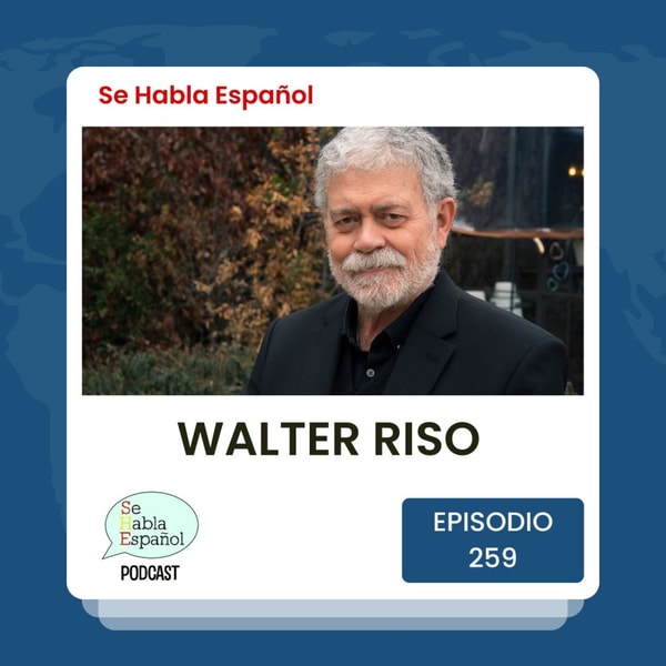 Episodio 259: Walter Riso