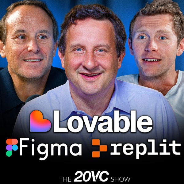 20VC: Lovable Raises at $2BN & Hits $100M ARR | Is Cursor Worth $28BN at $1BN in ARR | How Do All Providers Deal with Anthropic Dependency Risk | Are Seed Funds F******: Have Mega Funds Won | Figma IPO Breakdown: Where Does it Price?