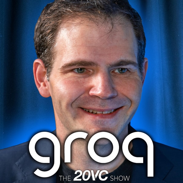 20VC: OpenAI and Anthropic Will Build Their Own Chips | NVIDIA Will Be Worth $10TRN | How to Solve the Energy Required for AI... Nuclear | Why China is Behind the US in the Race for AGI with Jonathan Ross, Groq Founder