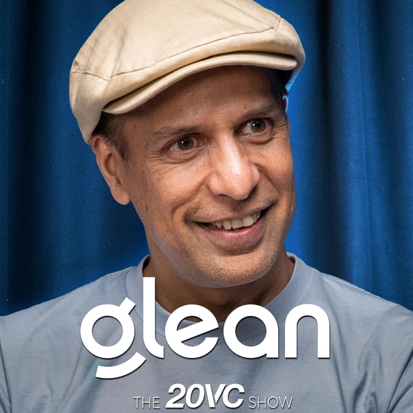 20VC: Why OpenAI and Anthropic Won't Win the App Layer | Why Teams Will Get Bigger Not Smaller in a World of AI | Why AI Removes Incumbents Advantage of Bundling | China vs America: Who Wins the AI War with Arvind Jain, Co-Founder @ Glean