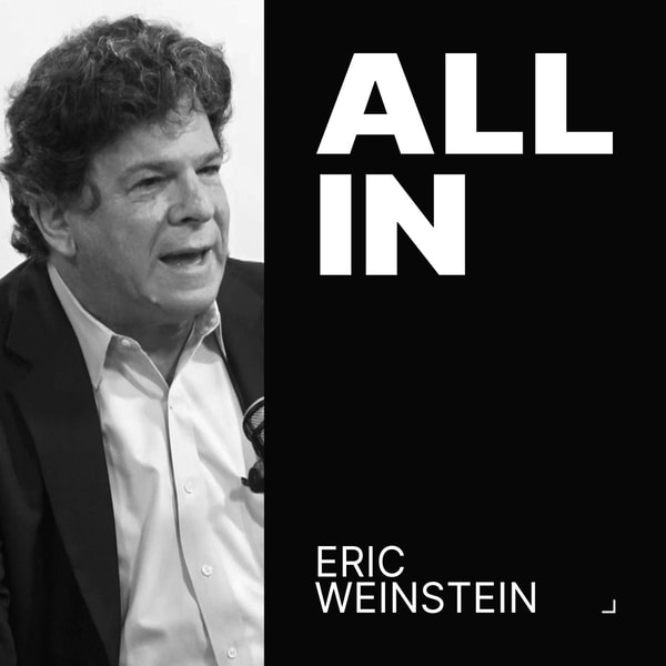 Eric Weinstein: The State of American Science, Breakthrough Coverups, and the Danger of Physics