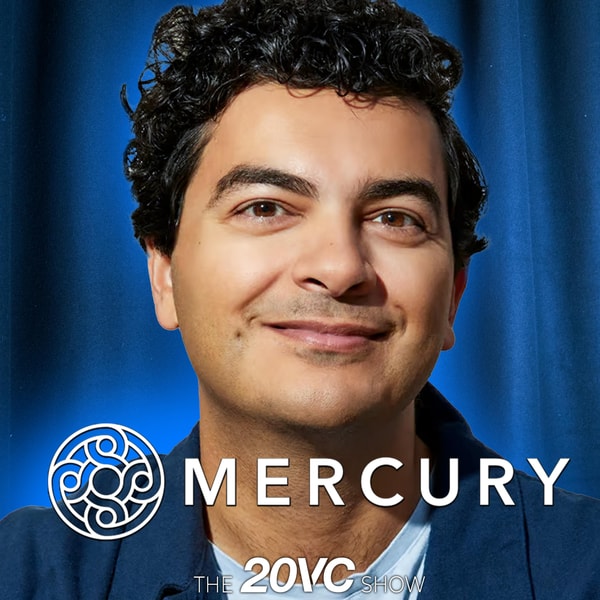 20VC Exclusive: Mercury Founder Launches First $26M Fund | Why Founders Should Take the Highest Price | Why Serial Entrepreneurs are Better | Why AI Is So Overhyped | The Future of Venture Capital with Immad Akhund
