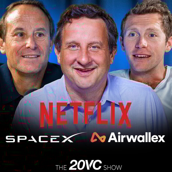20VC OGs: SpaceX Valued at $800BN & Harvey Raises $160M at an $8BN Price | Airwallex Raises $330M and The Battle with Keith Rabois | Netflix Acquires Warner Brothers | IPO Market Predictions for 2026: Anthropic, Stripe, Databricks and SpaceX