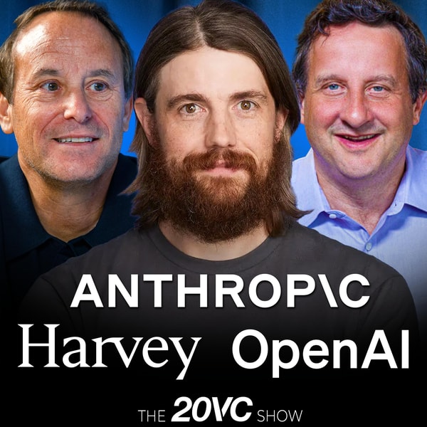 20VC: Anthropic's Superbowl Ad: Who Won - Who Lost | Harvey Raises $200M at $11BN Valuation | Sierra Hits $150M in ARR: Is Customer Support Too Crowded
