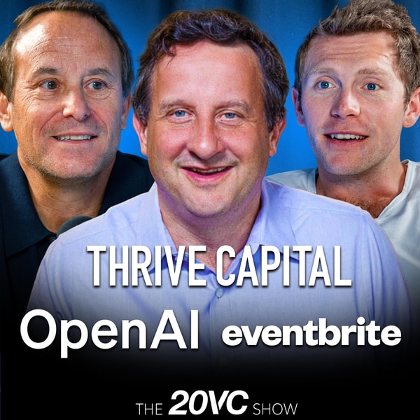 20VC: Thrive & OpenAI Partnership | Eventbrite Acquired for $500M | Databricks Raising $5BN at $134BN Valuation: Cheap or Not? | Why SaaS is Like Japan and The TAM Trap in Software