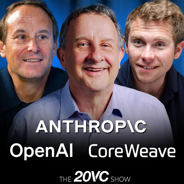 20VC: Trillion or Bust: The New VC Game | Coreweave Sell-Off Creates Panic | Town at $1B, Anduril at $90B: Revenue Multiples Out of Control | General Atlantic Eyes IPO & Modal Raises $750M at $15.75B