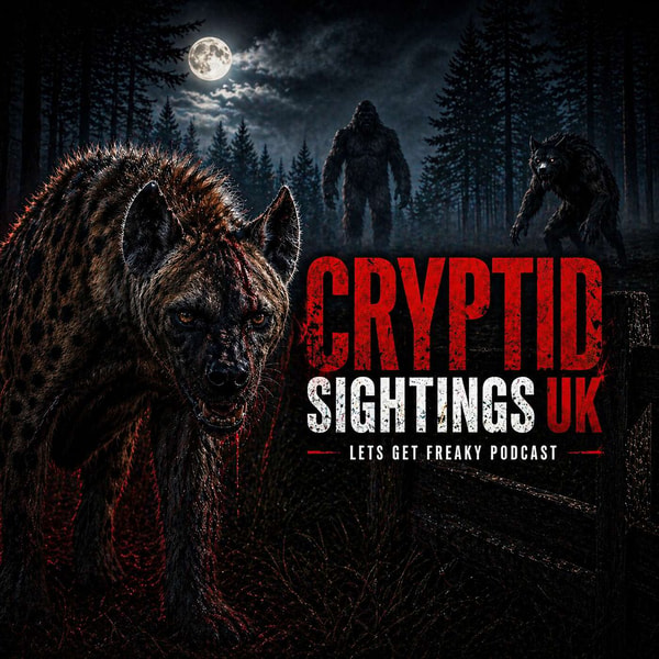 Cryptid Sightings UK with Colin Keelty | EP: 377