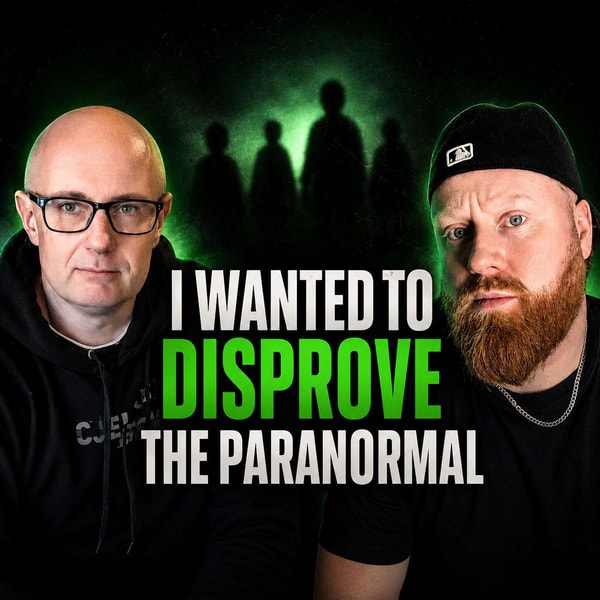 I Wanted To Disprove The Paranormal with Chris Whitehouse | EP: 388