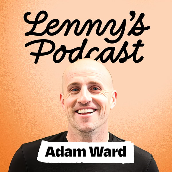 Lenny's Podcast: Product | Career | Growth