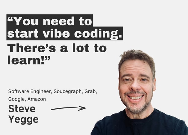 Amazon, Google and Vibe Coding with Steve Yegge