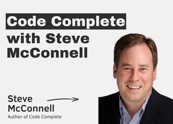 Code Complete with Steve McConnell