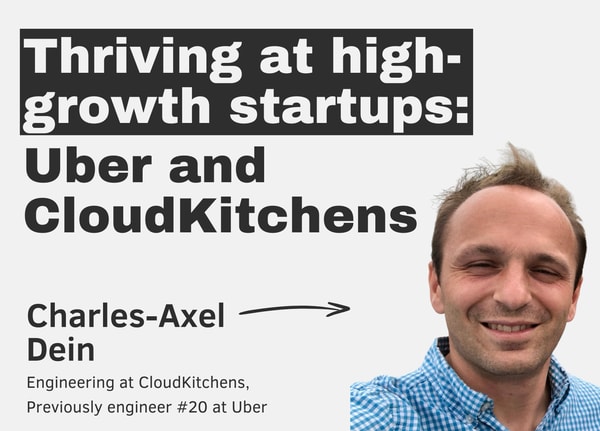 Hypergrowth startups: Uber and CloudKitchens with Charles-Axel Dein