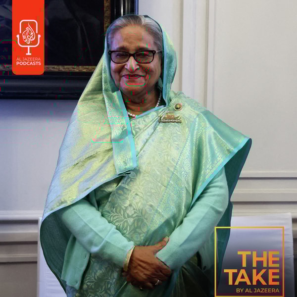 Another Take: How Sheikh Hasina transformed Bangladesh