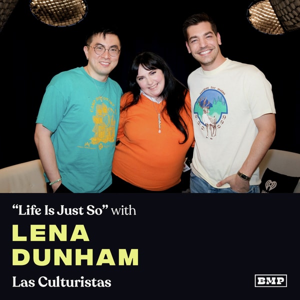 “Life Is Just So” (w/ Lena Dunham)